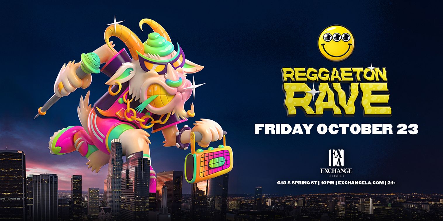 Reggaeton Rave at Exchange LA flyer