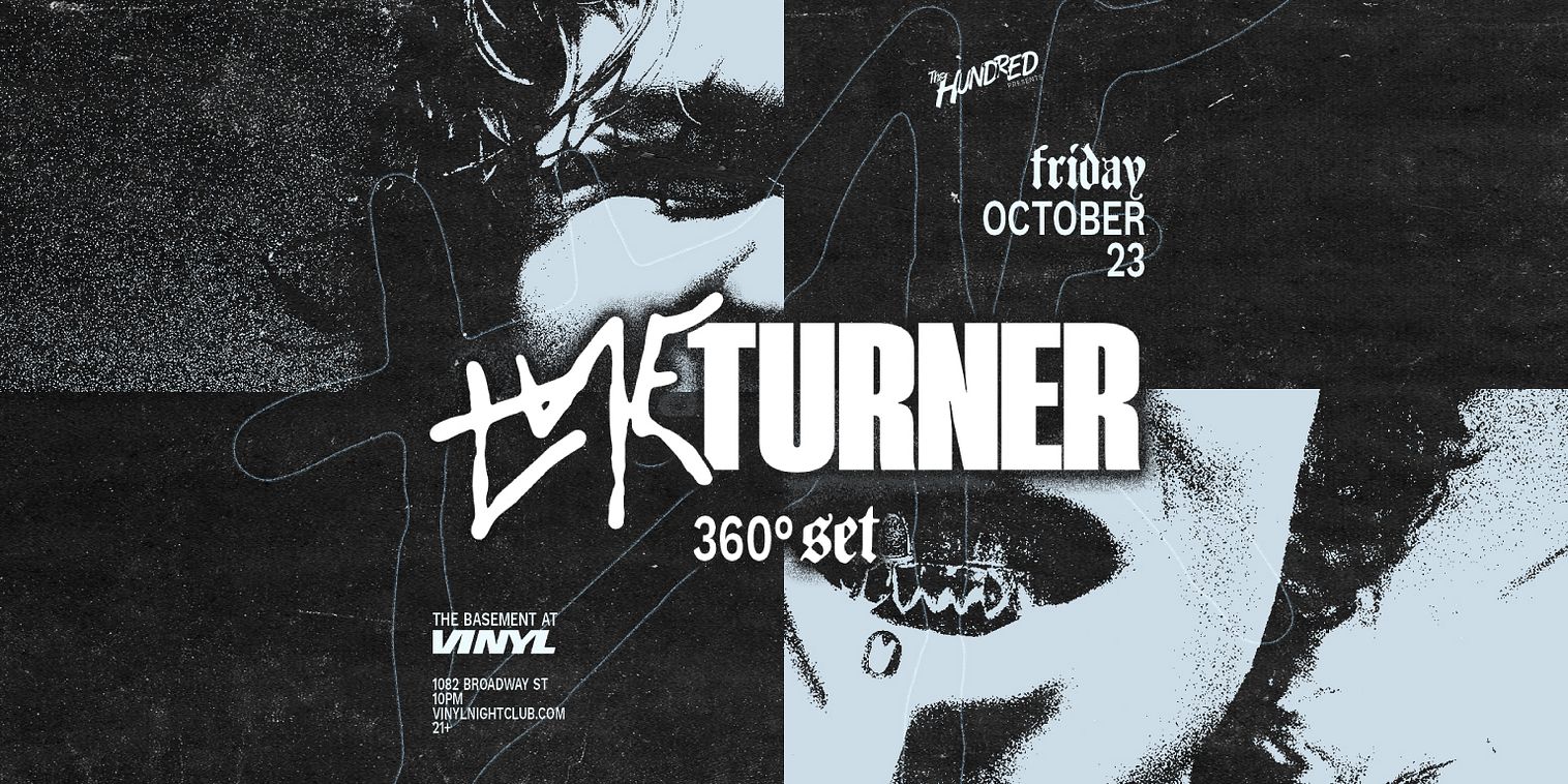 TheHundred Presents Tye Turner at Club Vinyl flyer